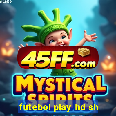 futebol play hd sh